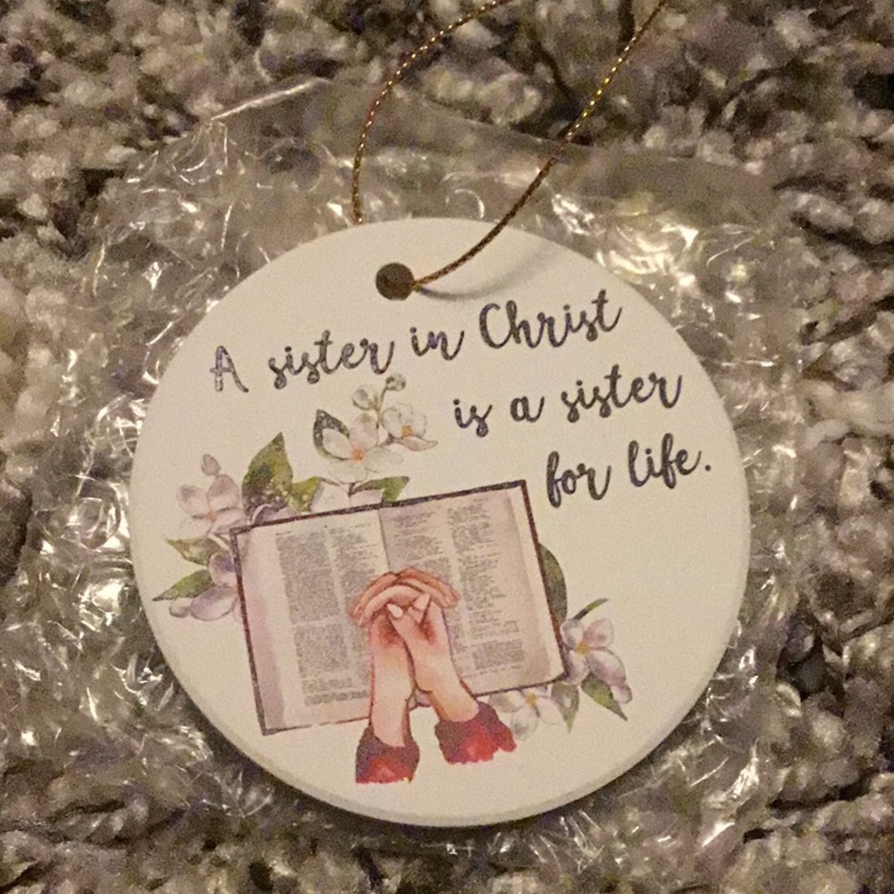 “A sister in Christ is a sister for life” ornament